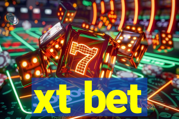 xt bet